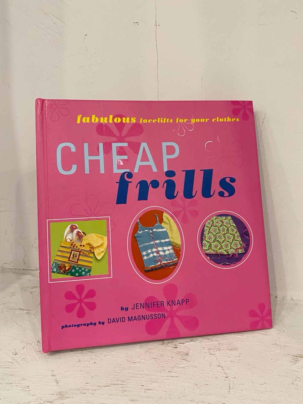 DIY Vintage Y2K Fashion Upcycled Instruction Book Cheap Frills Jennifer Knapp